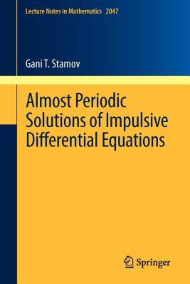 【预售】Almost Periodic Solutions of Impulsive Differential
