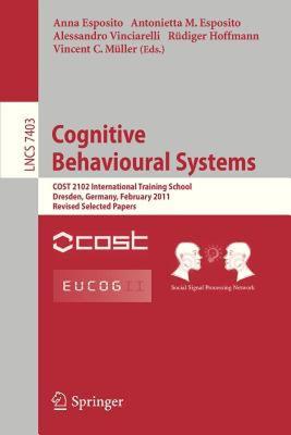 【预售】Cognitive Behavioural Systems: Cost 2102