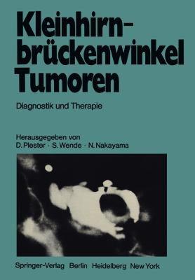 【预售】Kleinhirnbruckenwinkel-Tumoren: Diagnostik Und