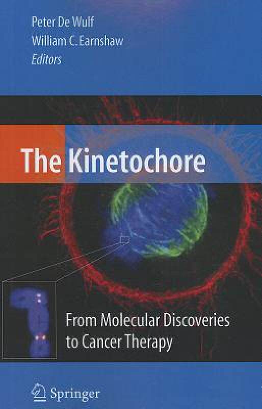 【预售】The Kinetochore: From Molecular Discoveries to