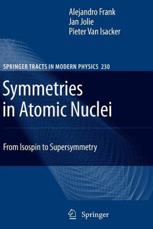 【预售】Symmetries in Atomic Nuclei: From Isospin to