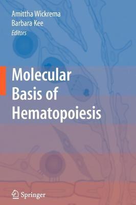 【预售】Molecular Basis of Hematopoiesis
