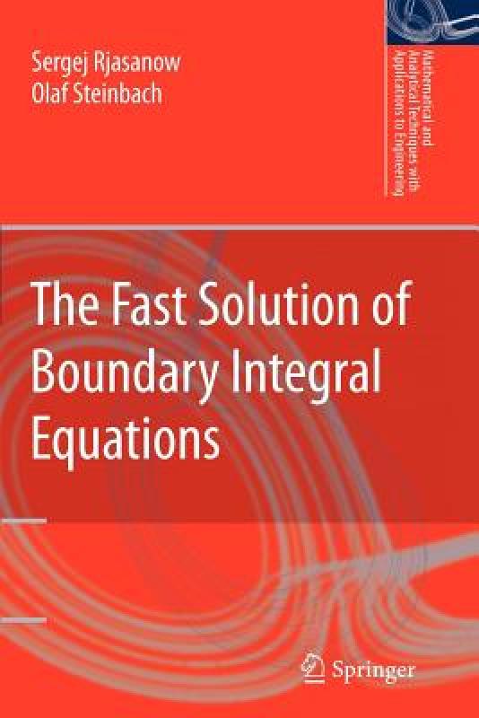 【预售】The Fast Solution of Boundary Integral Equations