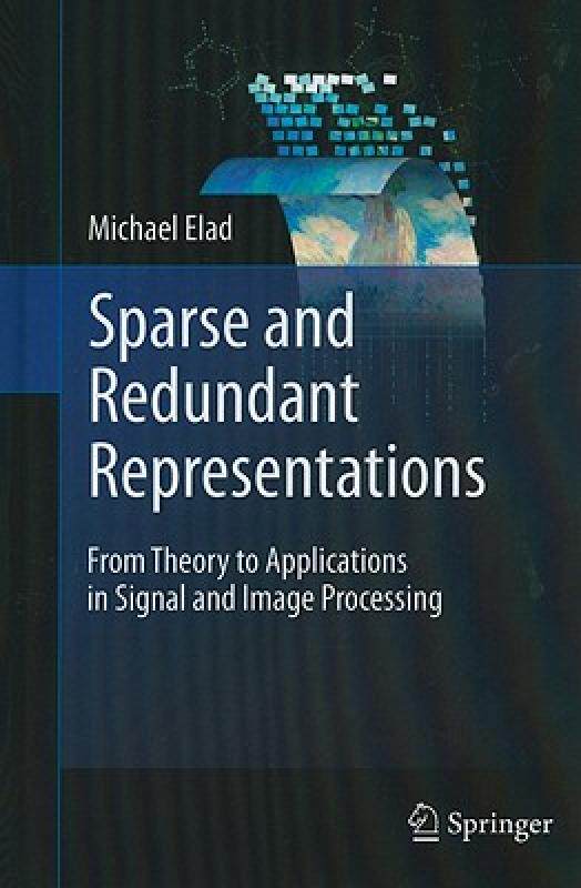 【预售】Sparse and Redundant Representations: From Theory to