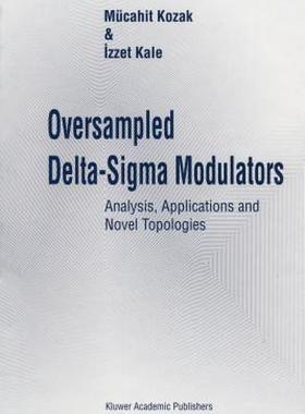 【预售】Oversampled Delta-SIGMA Modulators: Analysis