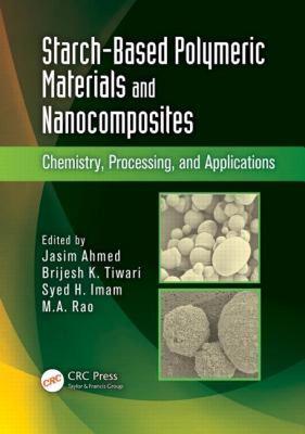 【预售】Starch-Based Polymeric Materials and Nanocomposites: