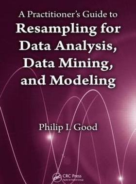 【预售】A Practitioner S Guide to Resampling for Data