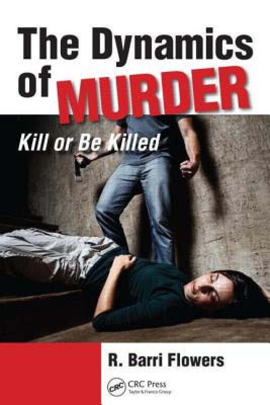 【预售】The Dynamics of Murder: Kill or Be Killed