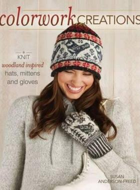 【预售】Colorwork Creations: 30+ Patterns to Knit Gorgeous