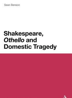 【预售】Shakespeare, 'Othello' and Domestic Tragedy