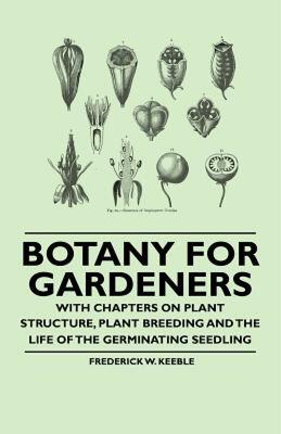 【预售】Botany for Gardeners - With Chapters on Plant