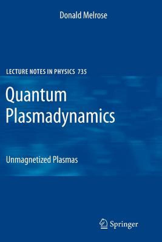 【预售】Quantum Plasmadynamics: Unmagnetized Plasmas