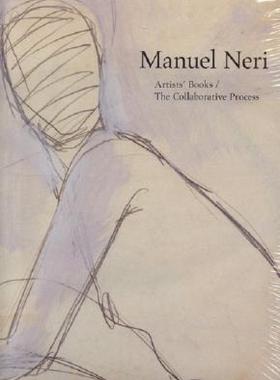 【预售】Manuel Neri: Artist Books / The Collaborative