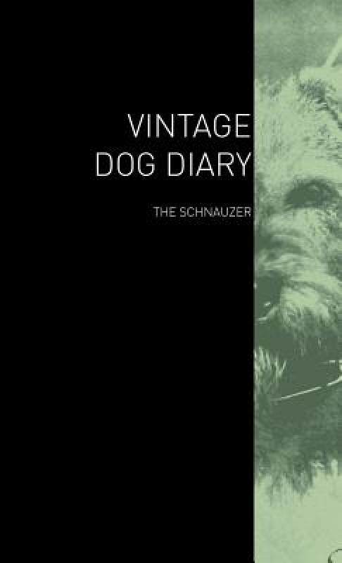 【预售】The Vintage Dog Diary - The Schnauzer