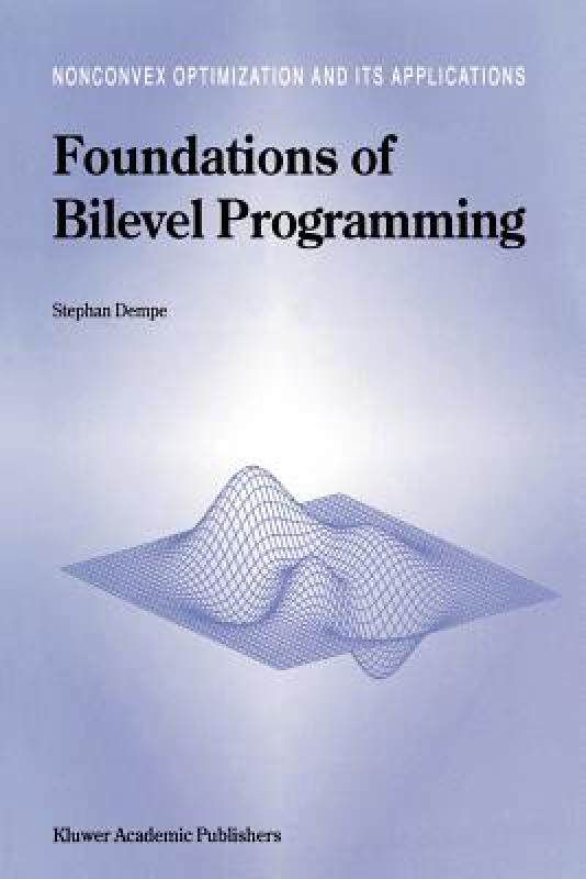 【预售】Foundations of Bilevel Programming