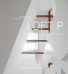 【预售】Loft P: Tracing the Architecture of the Loft