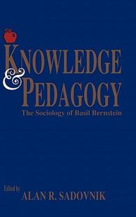 and Pedagogy The Knowledge Sociology Basil 预售