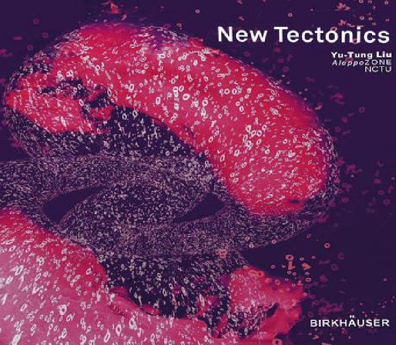 【预售】New Tectonics: Towards a New Theory of Digital