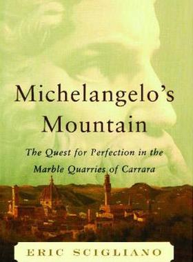 【预售】Michelangelo's Mountain: The Quest for Perfection in