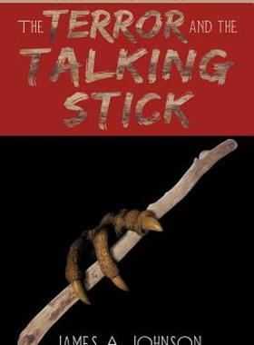 【预售】The Terror and the Talking Stick: Sundown Stories