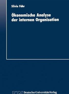 【预售】Okonomische Analyse Der Internen Organisation