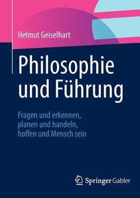 【预售】Philosophie Und Fuhrung: Fragen Und Erkennen, Planen