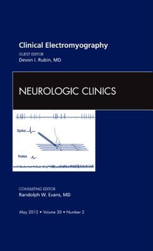 【预售】Clinical Electromyography, an Issue of Neurologic
