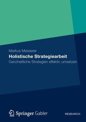 【预售】Holistische Strategiearbeit: Ganzheitliche