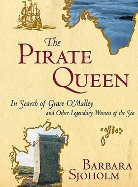 【预售】The Pirate Queen: In Search of Grace O'Malley and
