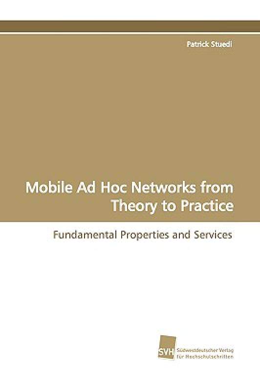 【预售】Mobile Ad Hoc Networks from Theory to Practice