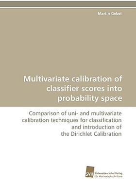 【预售】Multivariate Calibration of Classifier Scores Into