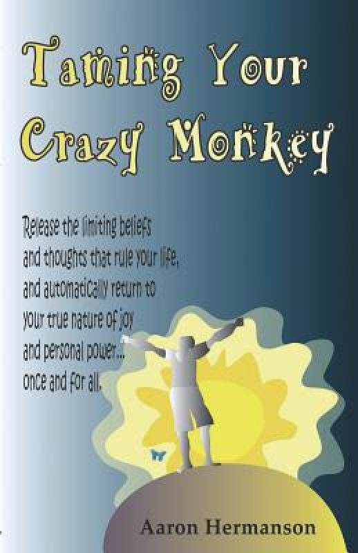 【预售】taming your crazy monkey (the r.a.w. way)