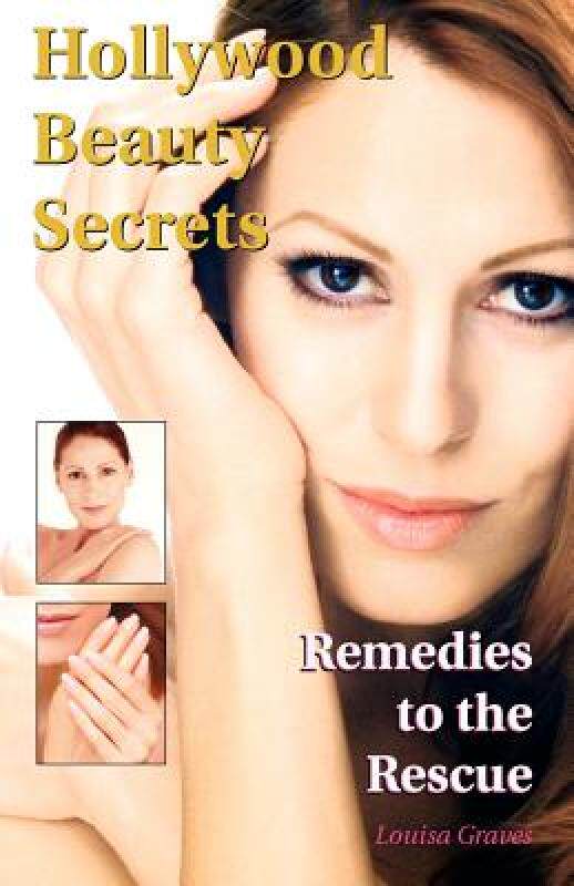 【预售】Hollywood Beauty Secrets: Remedies to the Rescue