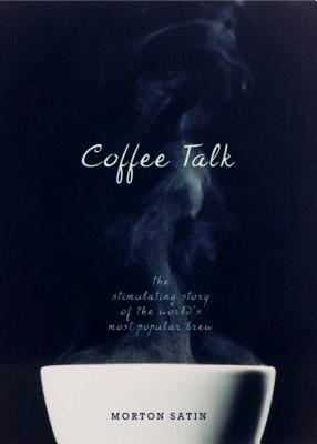 【预售】Coffee Talk: The Stimulating Story of the World's