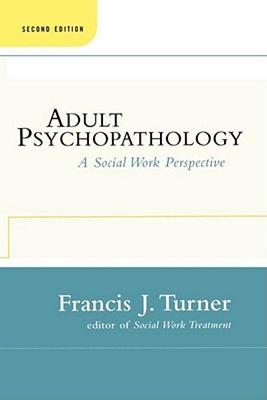 【预售】Adult Psychopathology, Second Edition: A Social Work