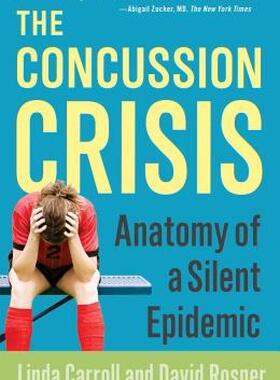 【预售】The Concussion Crisis: Anatomy of a Silent Epidemic