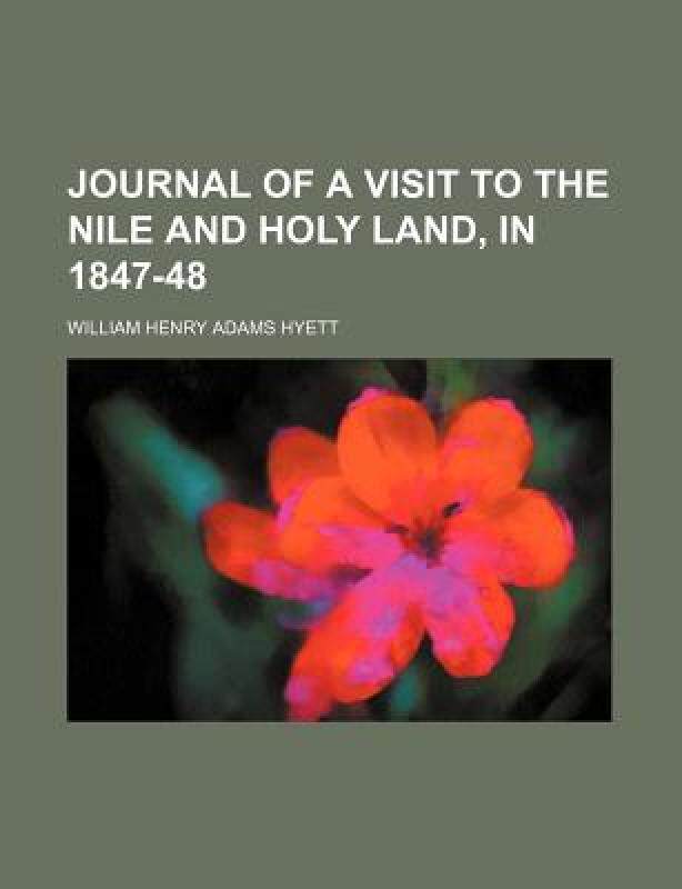 【预售】journal of a visit to the nile and holy land, in