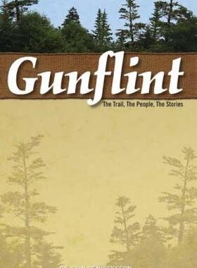 【预售】Gunflint: The Trail, the People, the Stories