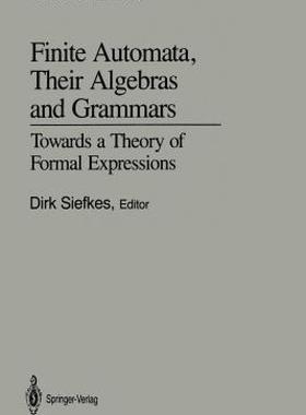 【预售】Finite Automata, Their Algebras and Grammars: