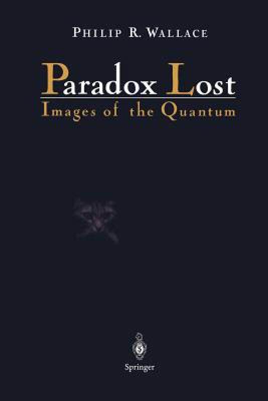 【预售】Paradox Lost: Images of the Quantum