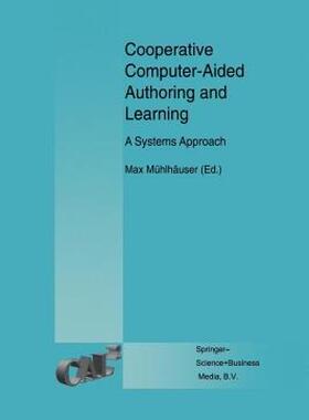 【预售】Cooperative Computer-Aided Authoring and Learning: A