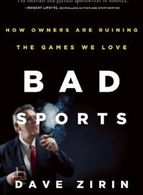 【预售】Bad Sports: How Owners Are Ruining the Games We