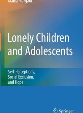 【预售】Lonely Children and Adolescents: Self-Perceptions