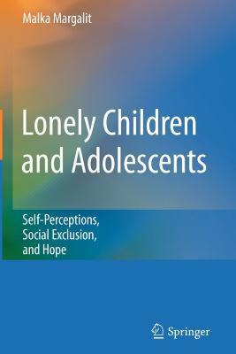 【预售】Lonely Children and Adolescents: Self-Perceptions