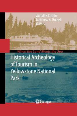 【预售】Historical Archeology of Tourism in Yellowstone