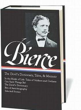 预订 Ambrose Bierce: The Devil's Dictionary, Tales, and