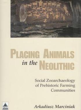 【预售】Placing Animals in the Neolithic: Social