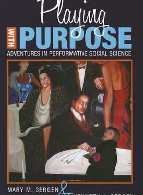 【预售】Playing with Purpose: Adventures in Performative