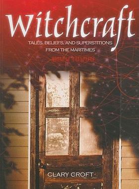 【预售】Witchcraft: Tales, Beliefs, and Superstitions from