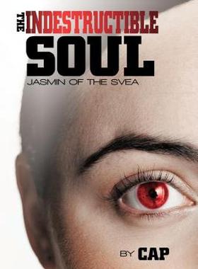 【预售】The Indestructible Soul: Jasmin of the Svea